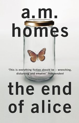The End of Alice - Books - A.M. Homes