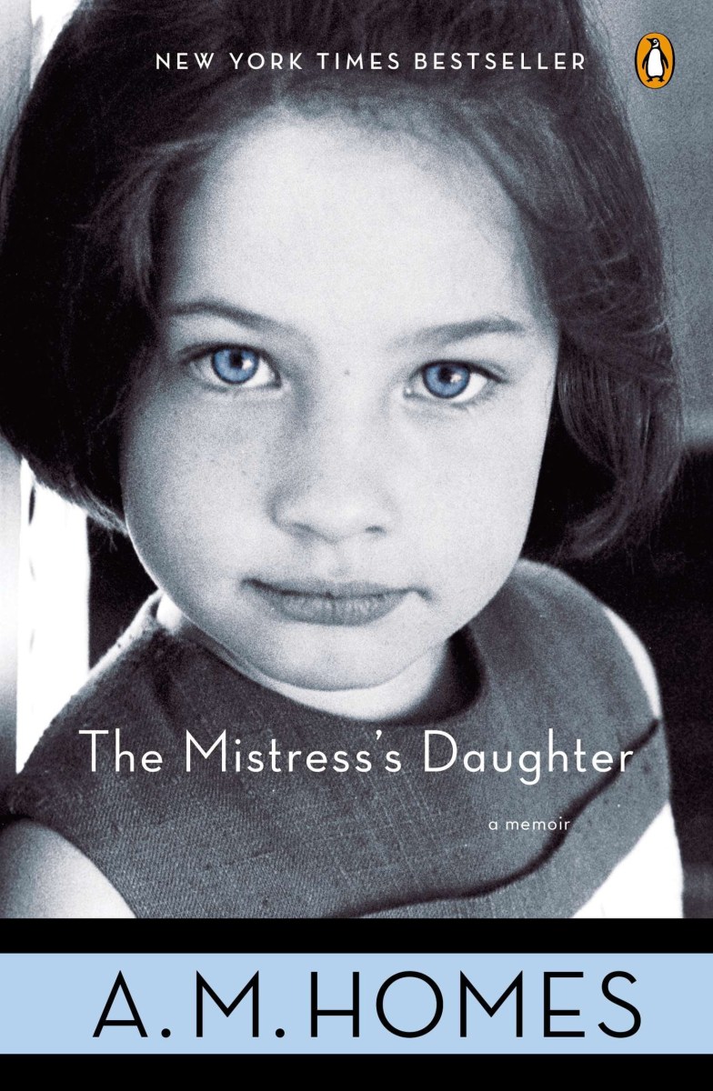 The Mistress's Daughter - Books - A.M. Homes