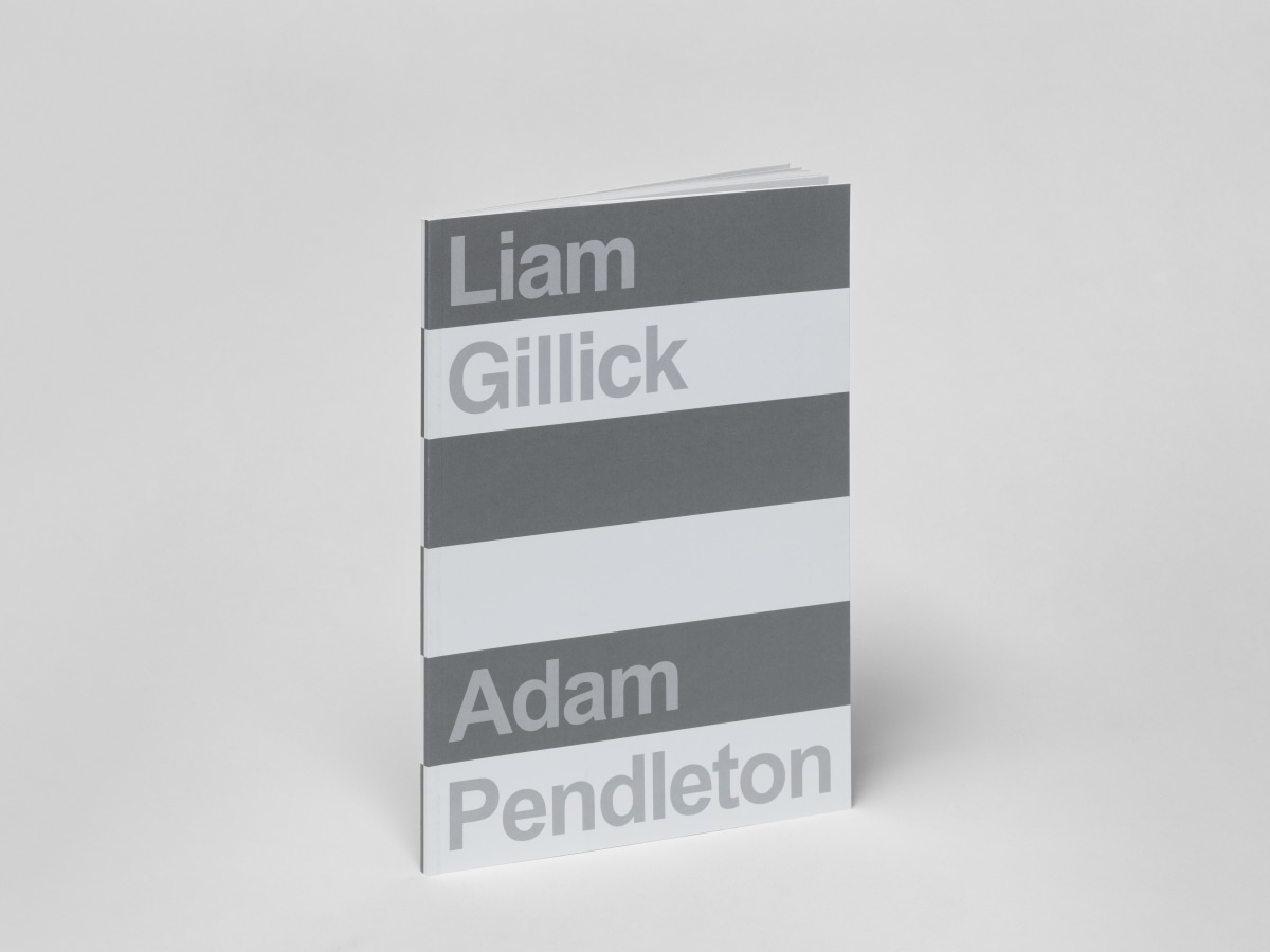 Liam Gillick Adam Pendleton | Adam Pendleton Liam Gillick - 2019 - Publications - Galerie Eva Presenhuber