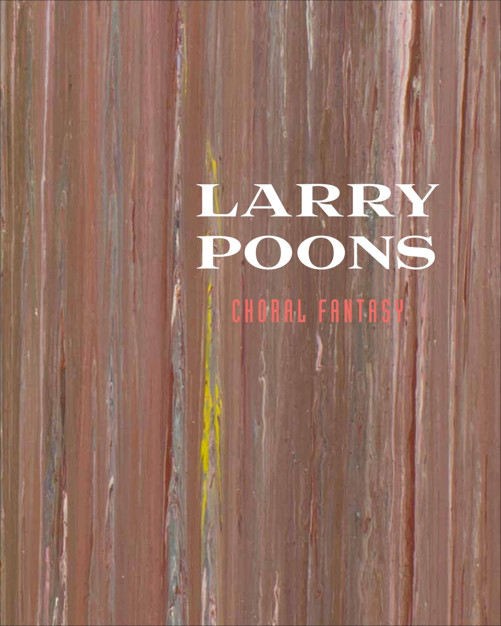 Larry Poons: Choral Fantasy