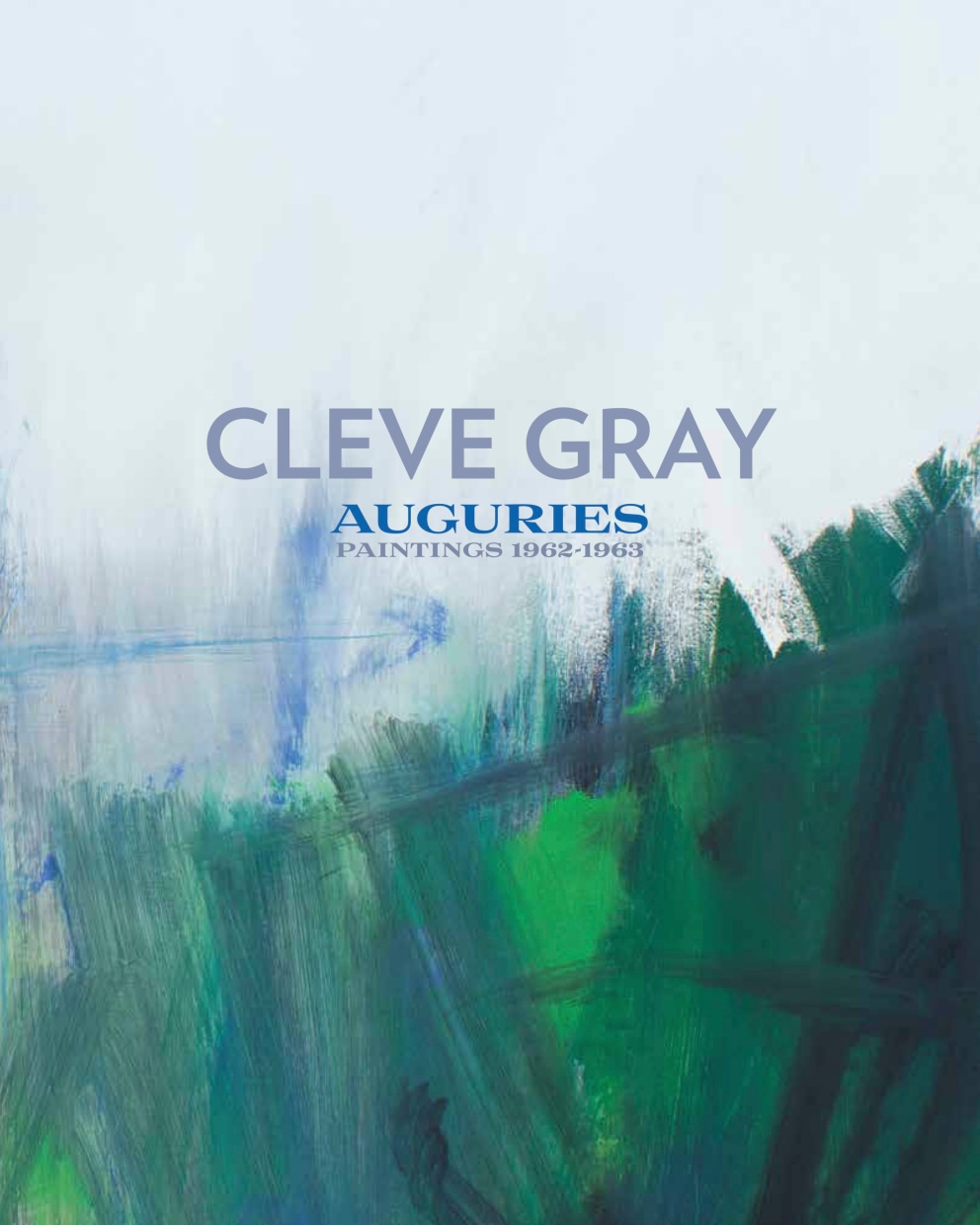Cleve Gray: Auguries