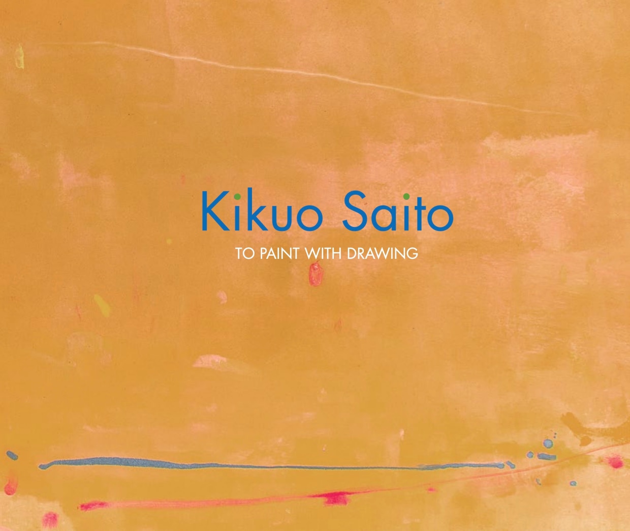 Kikuo Saito: To Paint with Drawing