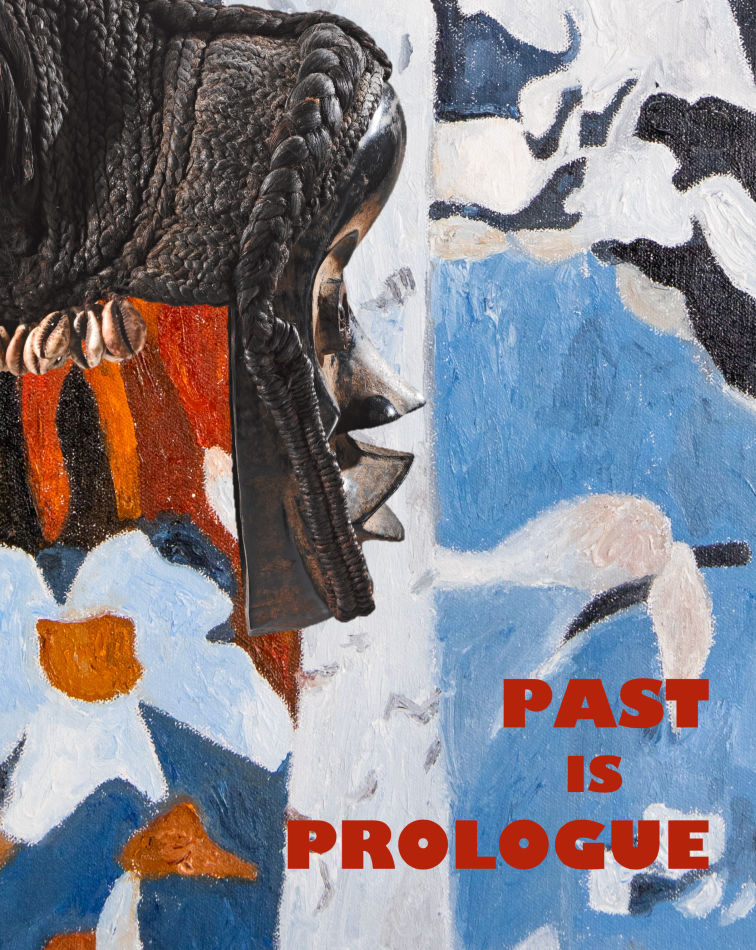 PAST IS PROLOGUE