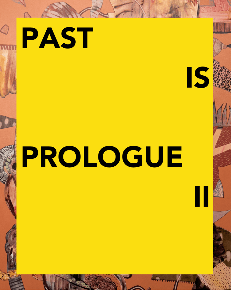 PAST IS PROLOGUE II