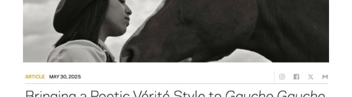 Bringing a Poetic Vérité Style to Gaucho Gaucho