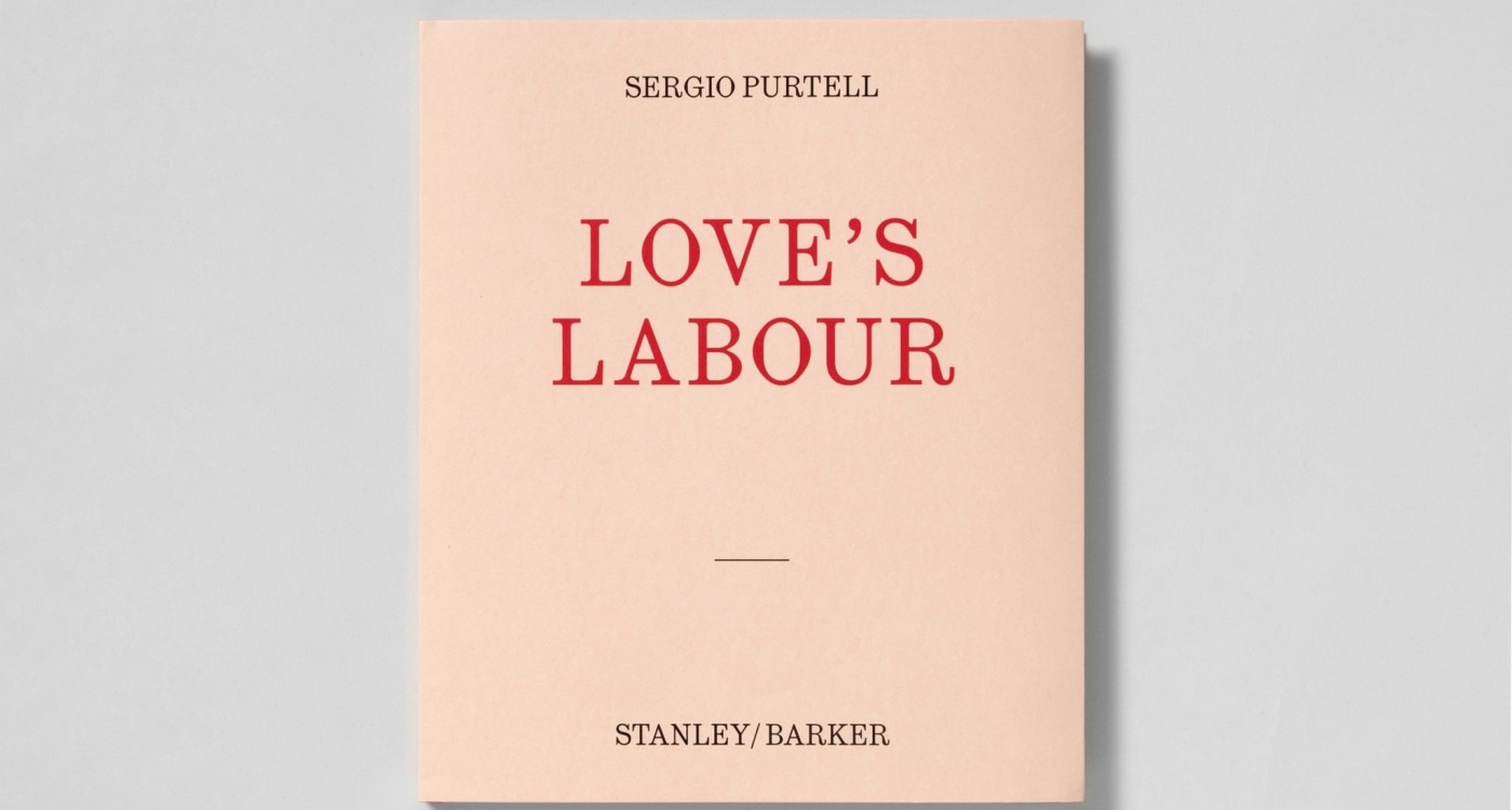 Sergio Purtell: Love's Labour