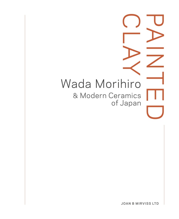 PAINTED CLAY Wada Morihiro