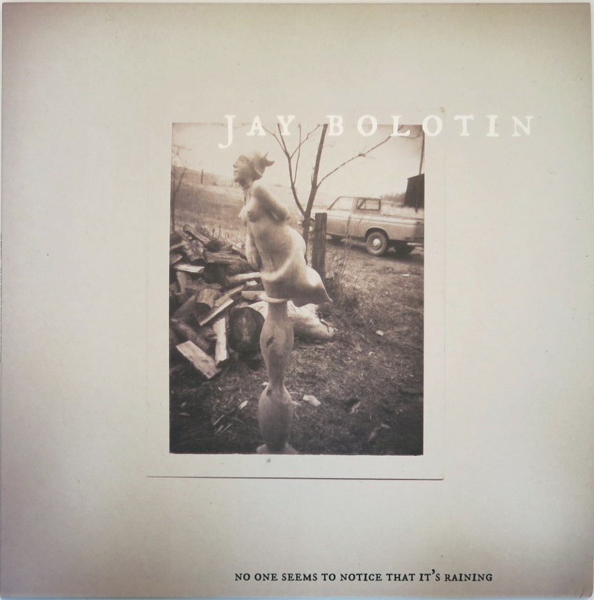 Jay Bolotin, No One Seems To Notice That It's Raining, Alternate Projects