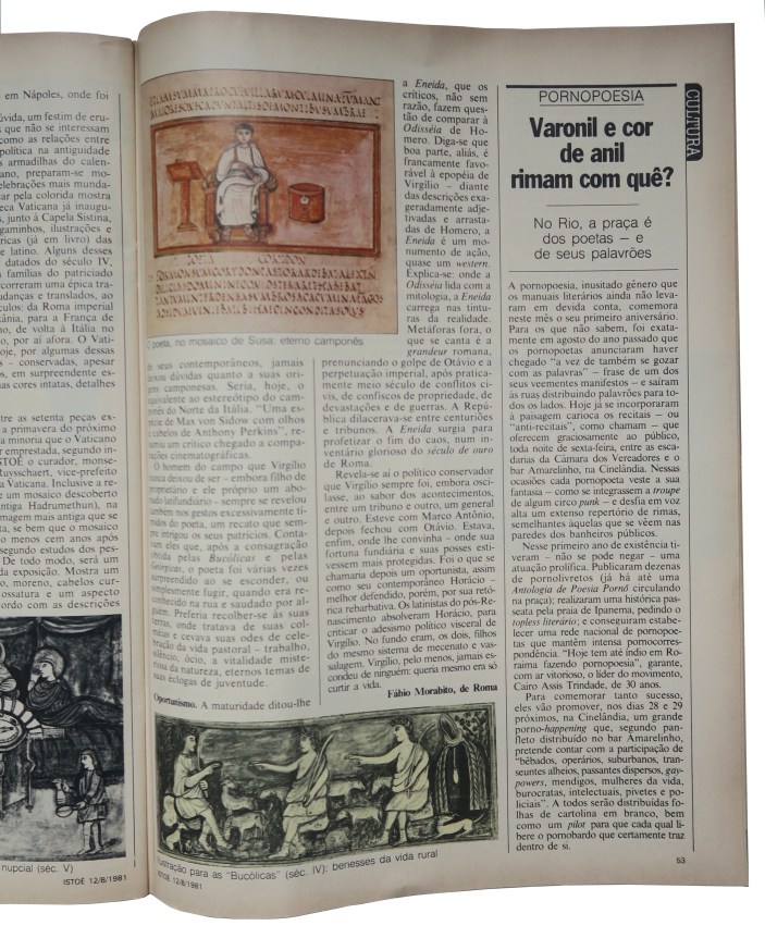 Movimento de Arte Porn&ocirc; &ldquo;Varonil e cor de anil rimam com qu&ecirc;?&rdquo; Isto &Eacute;, n. 242, 12 agosto 1981, pp. 53-54 and Isto &Eacute;, n. 244, 26 agosto 1981 (carta de Eduardo Kac publicada) ​2- magazines 27.94h x 20.32w cm, Alternate Projects