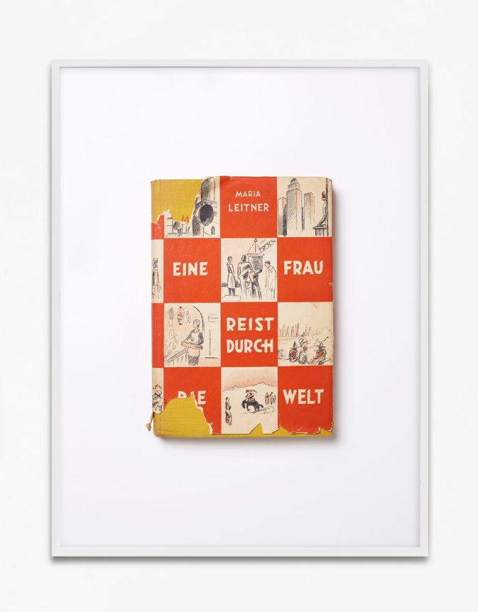Annette Kelm, Maria Leitner „Eine Frau reist durch die Welt“ | 1932 Agis-Verlag, Berlin-Wien | Einbandentwurf: Tom Berlie, 2019