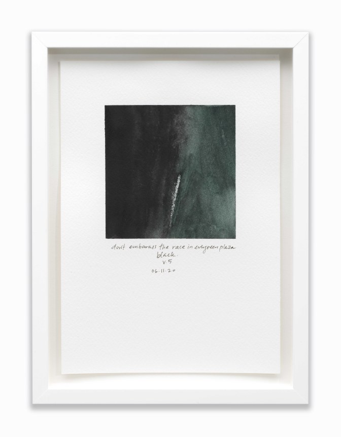 AMANDA WILLIAMS What black is this you say?&mdash;&quot;Your mother calmly explaining to you all from her perch in the&nbsp;front seat of the car, that you had better not embarrass her nor the race once you get inside&nbsp;Evergreen Plaza.&quot;&mdash;black, v5 (study for 06.11.20), 2020