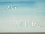 Ed Ruscha Any Where, 1983 Dry pigment on paper 14 1/2 x 23 inches 36.8 x 58.4 cm