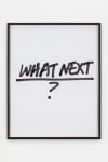 Jack Pierson
What Next?
2020
Krink marker on paper
Framed Dimensions:
25 1/4 x 20 1/4 x 1 1/2 inches (64.1 x 51.4 x 3.8 cm)
Paper Dimensions:
24 x 19 inches (61 x 48.3 cm)
$6,000