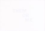 THEM OR ME
2020
Inkjet print on reverse of 160gsm acid free paper
edition of 6
21 x 29.7 cm / 8.3 x 11.7 in unframed&amp;nbsp;