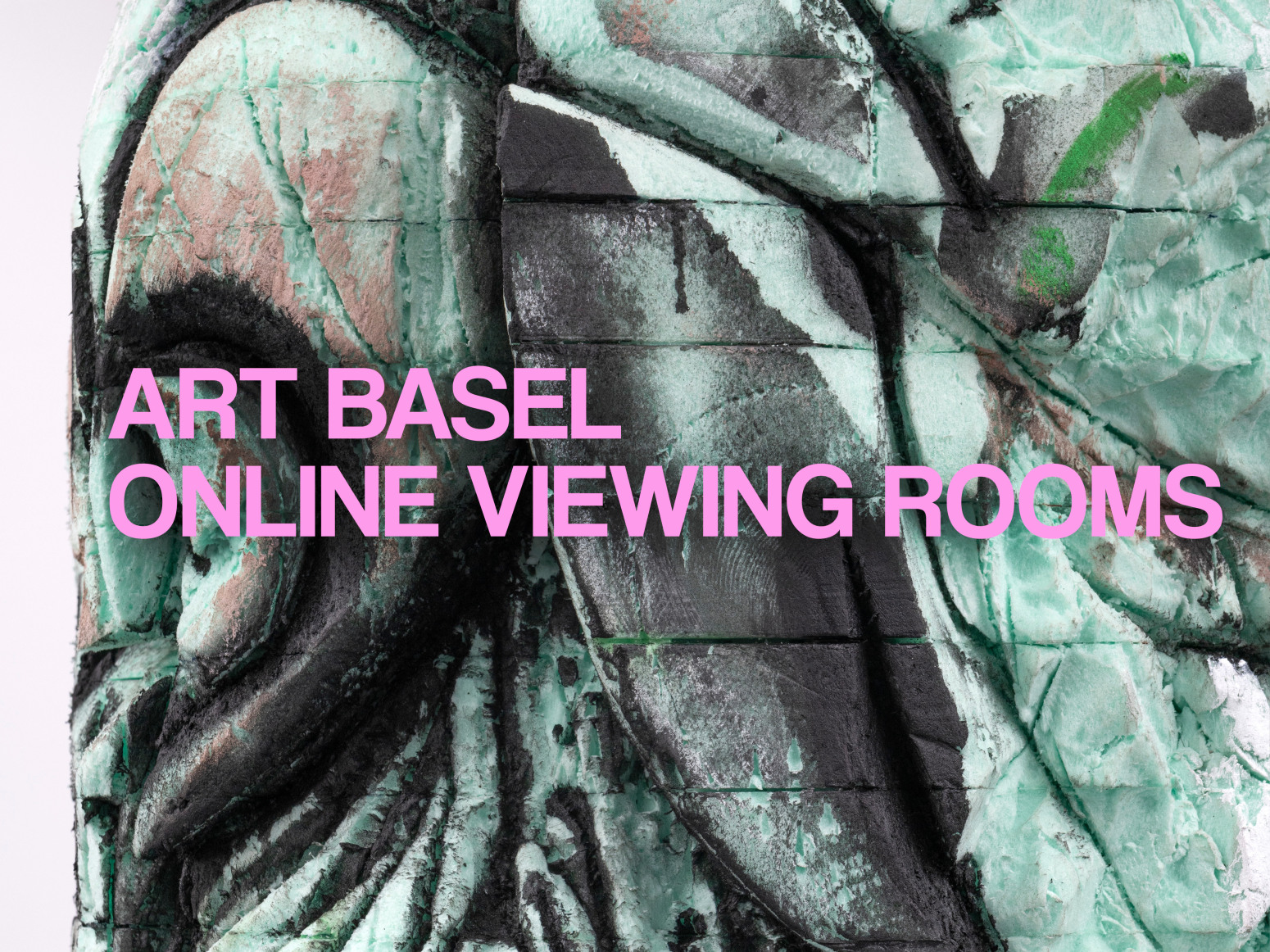 Art Basel Online Viewing Rooms