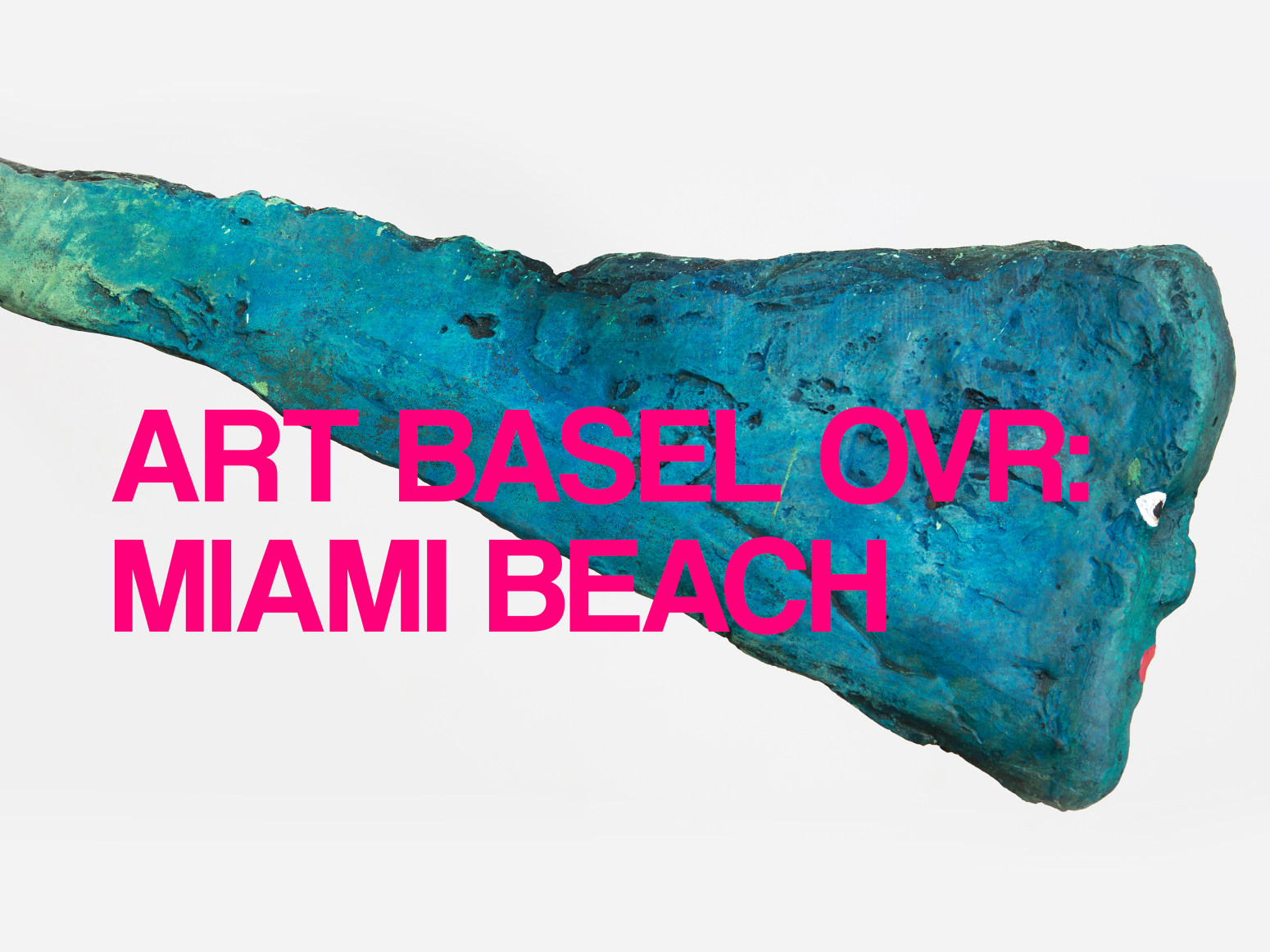 Art Basel OVR: Miami Beach
