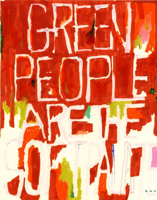 POPE.L Untitled (Green People Are The Soft Palate)