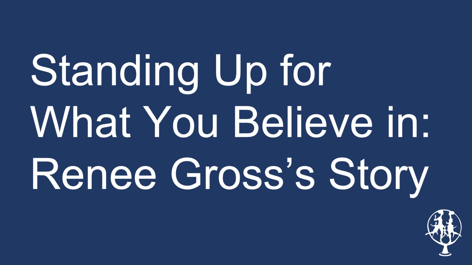 Standing Up for What You Believe In: Renee Gross's Story PDF