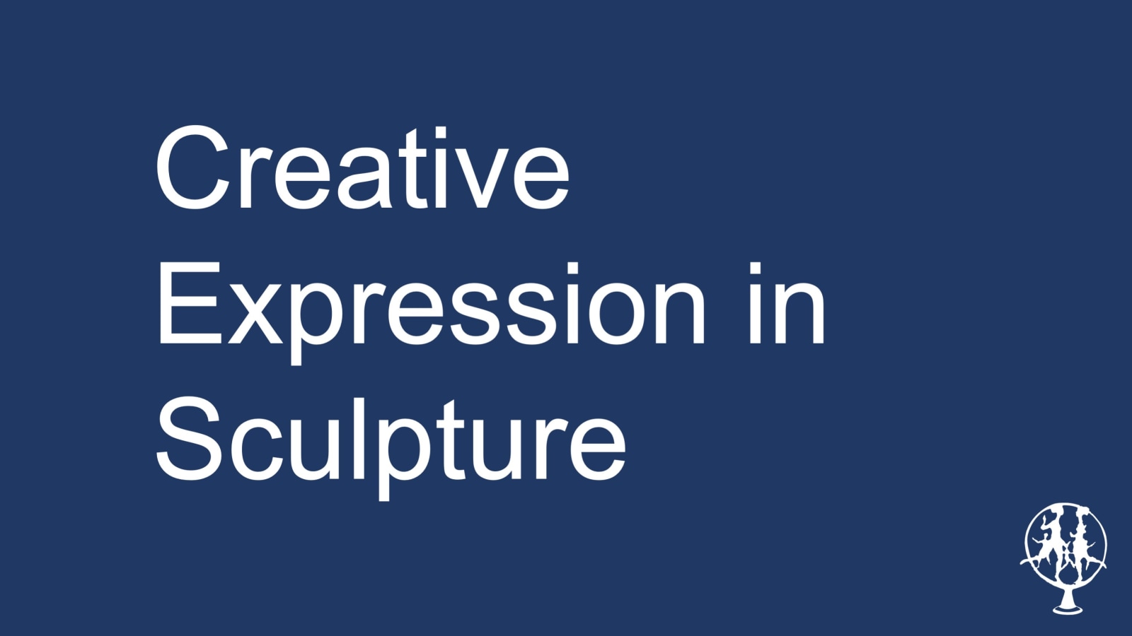 Creative Expression in Sculpture