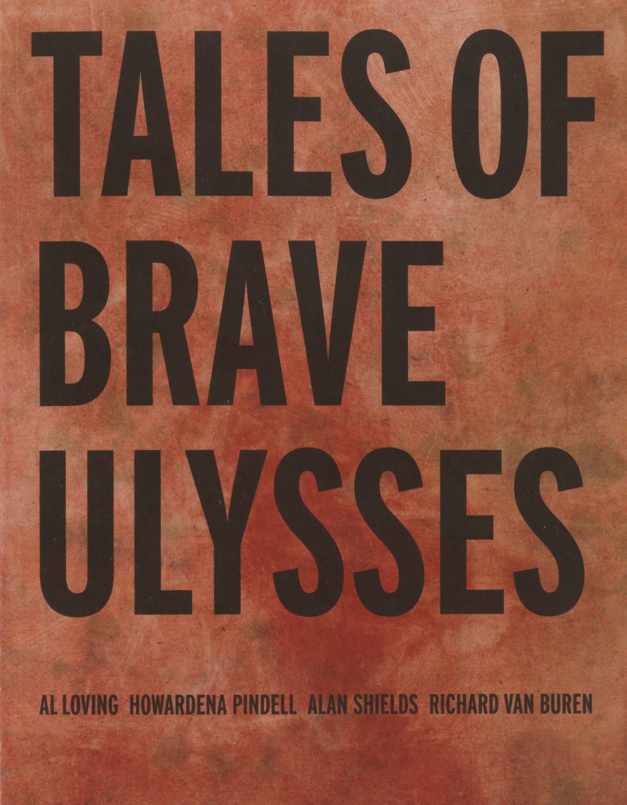 Tales of Brave Ulysses - Al Loving, Howardena Pindell, Alan Shields, and Richard Van Buren - Shop - Garth Greenan Gallery