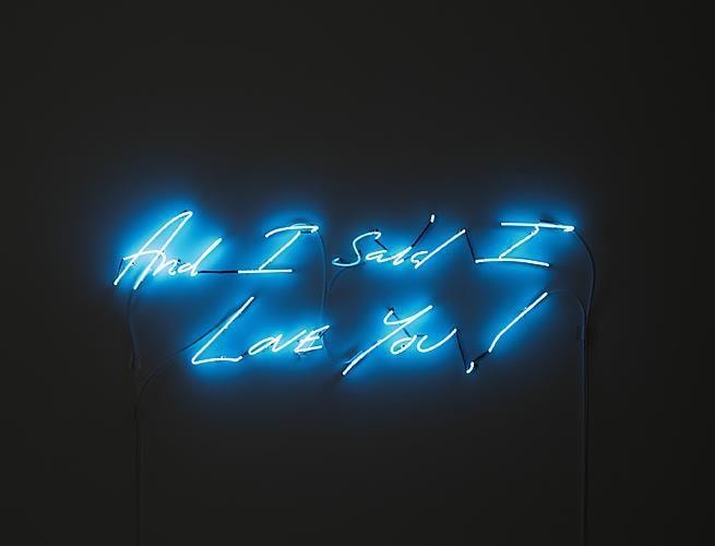 TRACEY EMIN And I Said I Love You!, 2011 