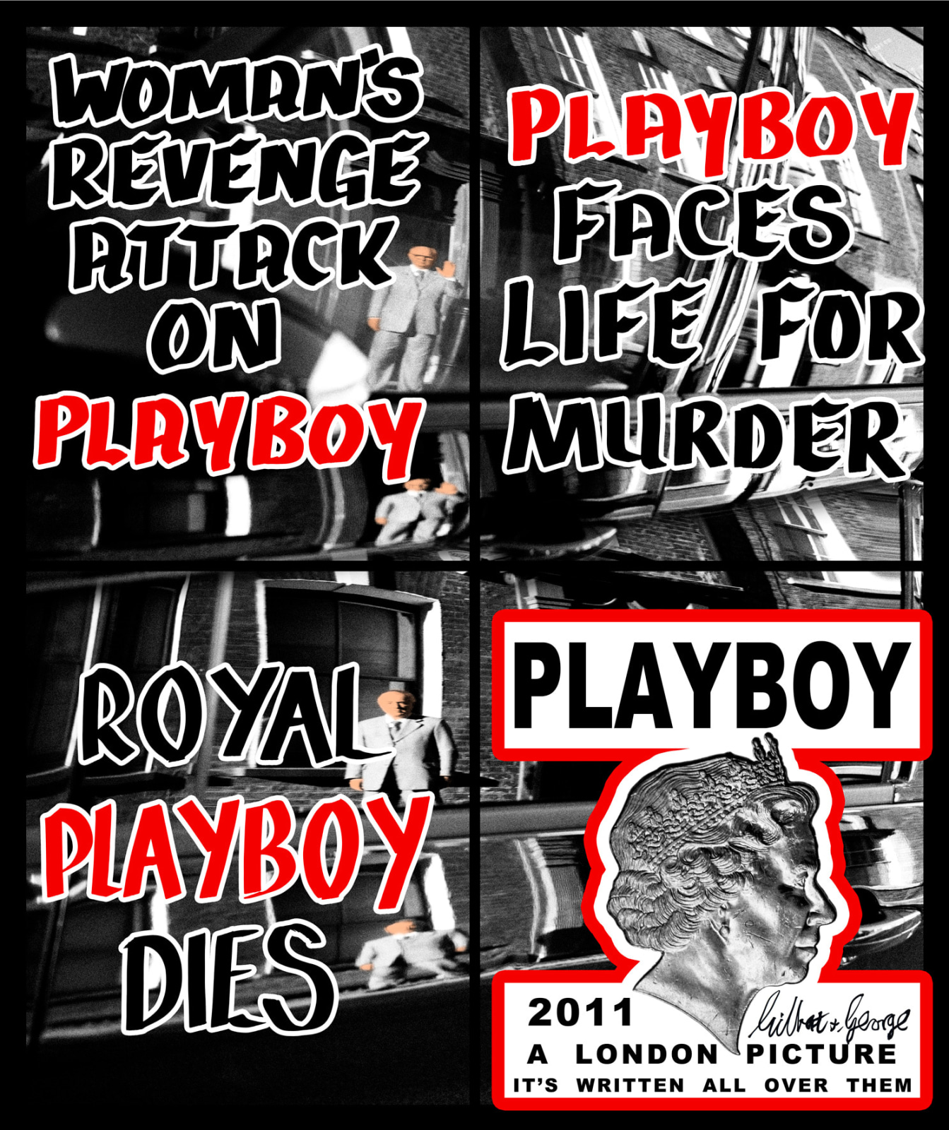 GILBERT &amp;amp; GEORGE, Playboy, 2011