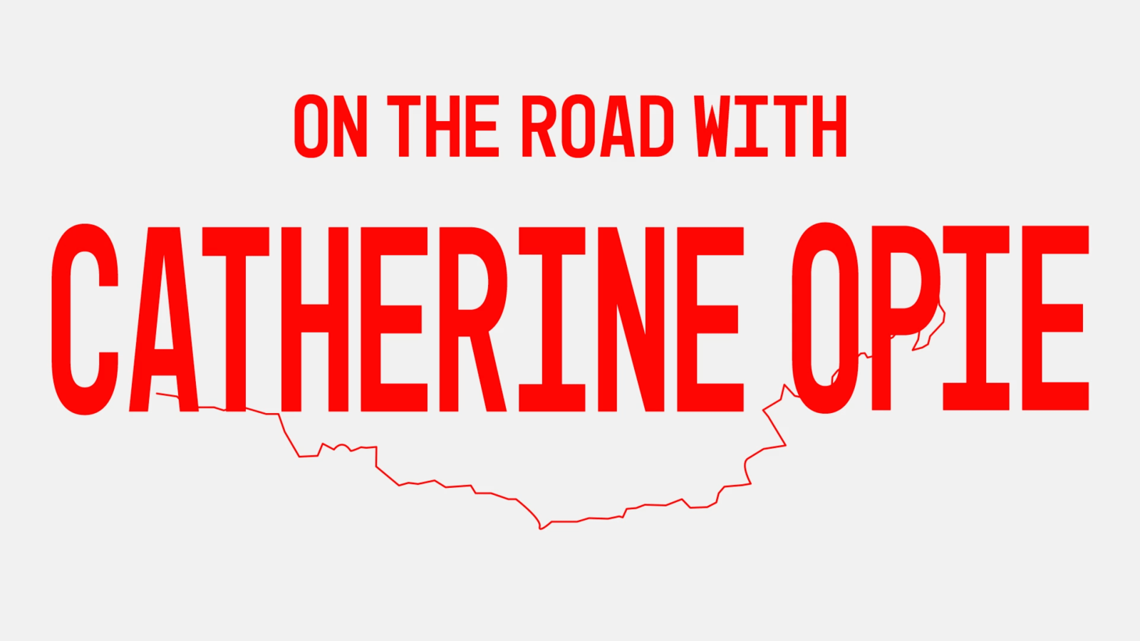 On the Road with Catherine Opie