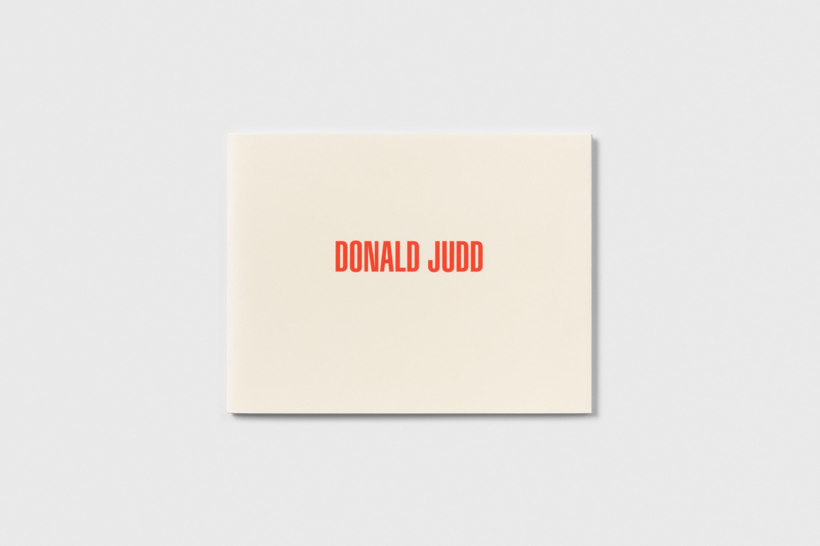 Donald Judd - Brydon E. Smith - Publications - Paula Cooper Gallery