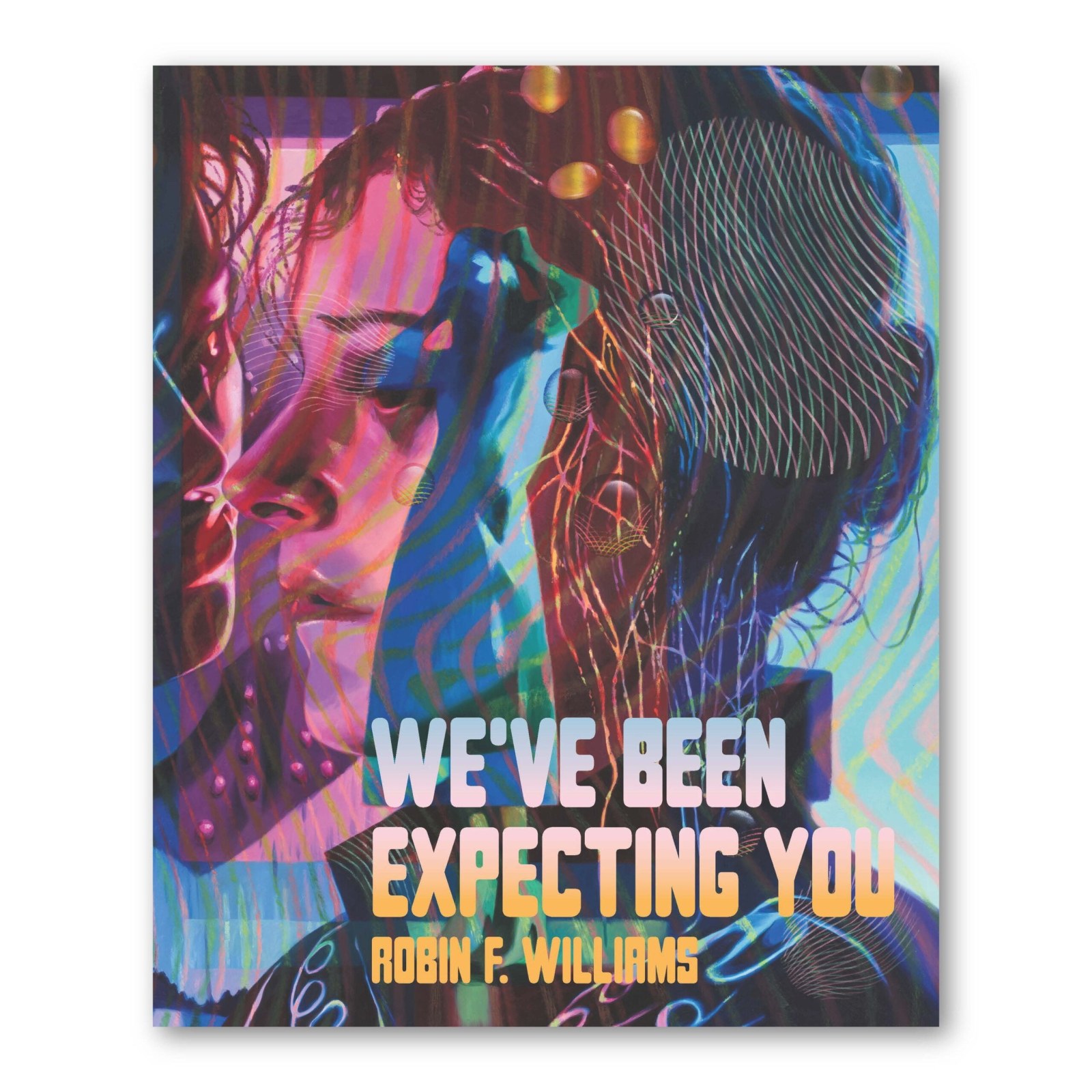 "Robin F. Williams: We've Been Expecting You" Book Launch and Conversation with Annabel Keenan - P·P·O·W - News - PPOW