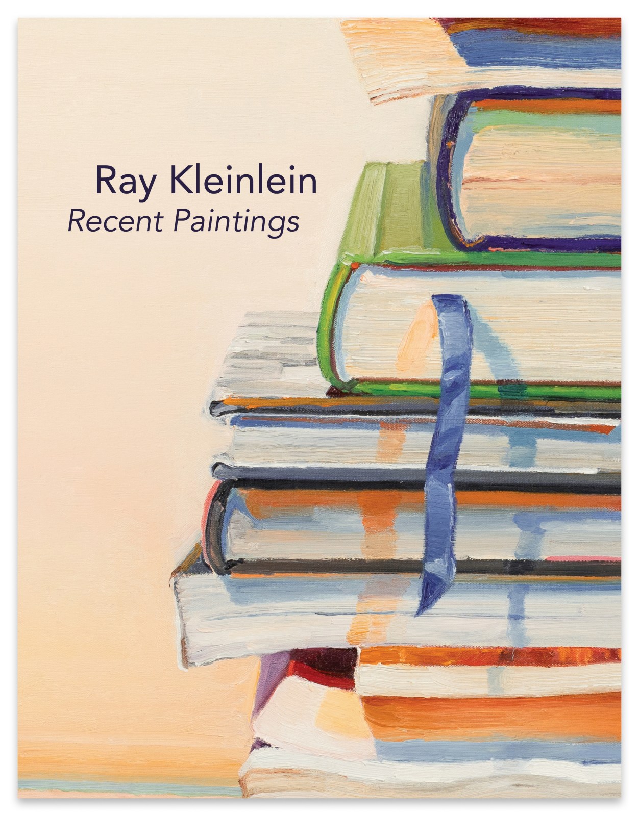 Ray Kleinlein: Recent Paintings - April 20 - June 8, 2024 - Publications - Paul Thiebaud Gallery