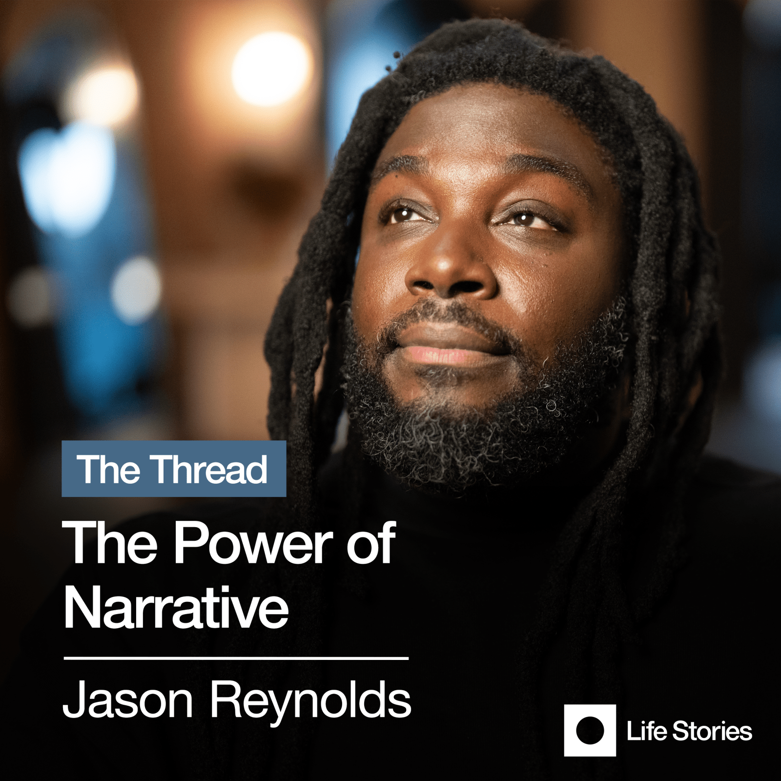 Jason Reynolds: The Power of Narrative -  - Podcast-Items - Life Stories