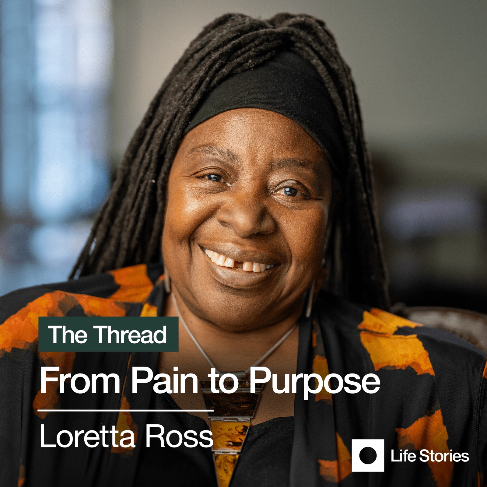 Loretta Ross: From Trauma To Triumph in Reproductive Justice -  - Podcast-Items - Life Stories Interviews