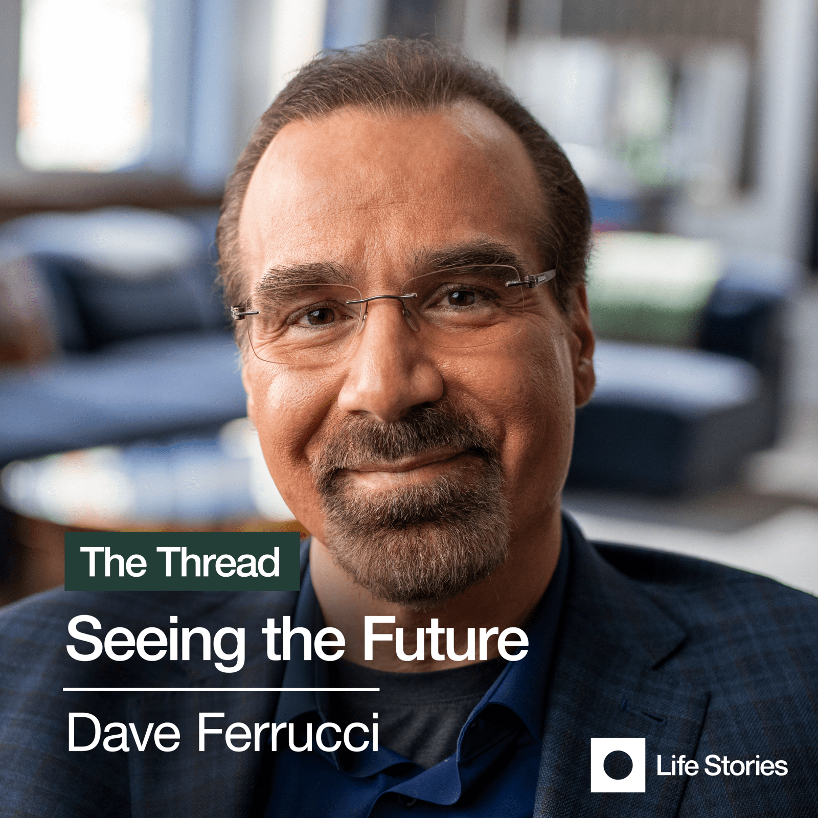 David Ferrucci: Leading IBM Watson and AI to Jeopardy Win -  - Podcast-Items - Life Stories Interviews