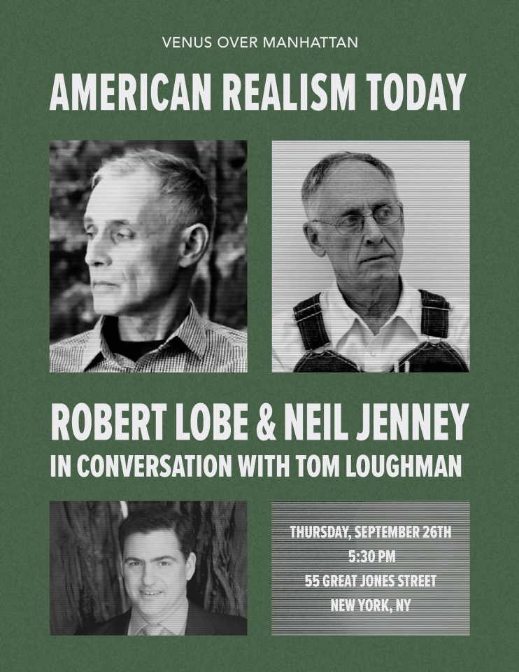 Poster announcing conversation titled American Realism Today featuring Robert Lobe &amp; Neil Jenney and Tom Loughman