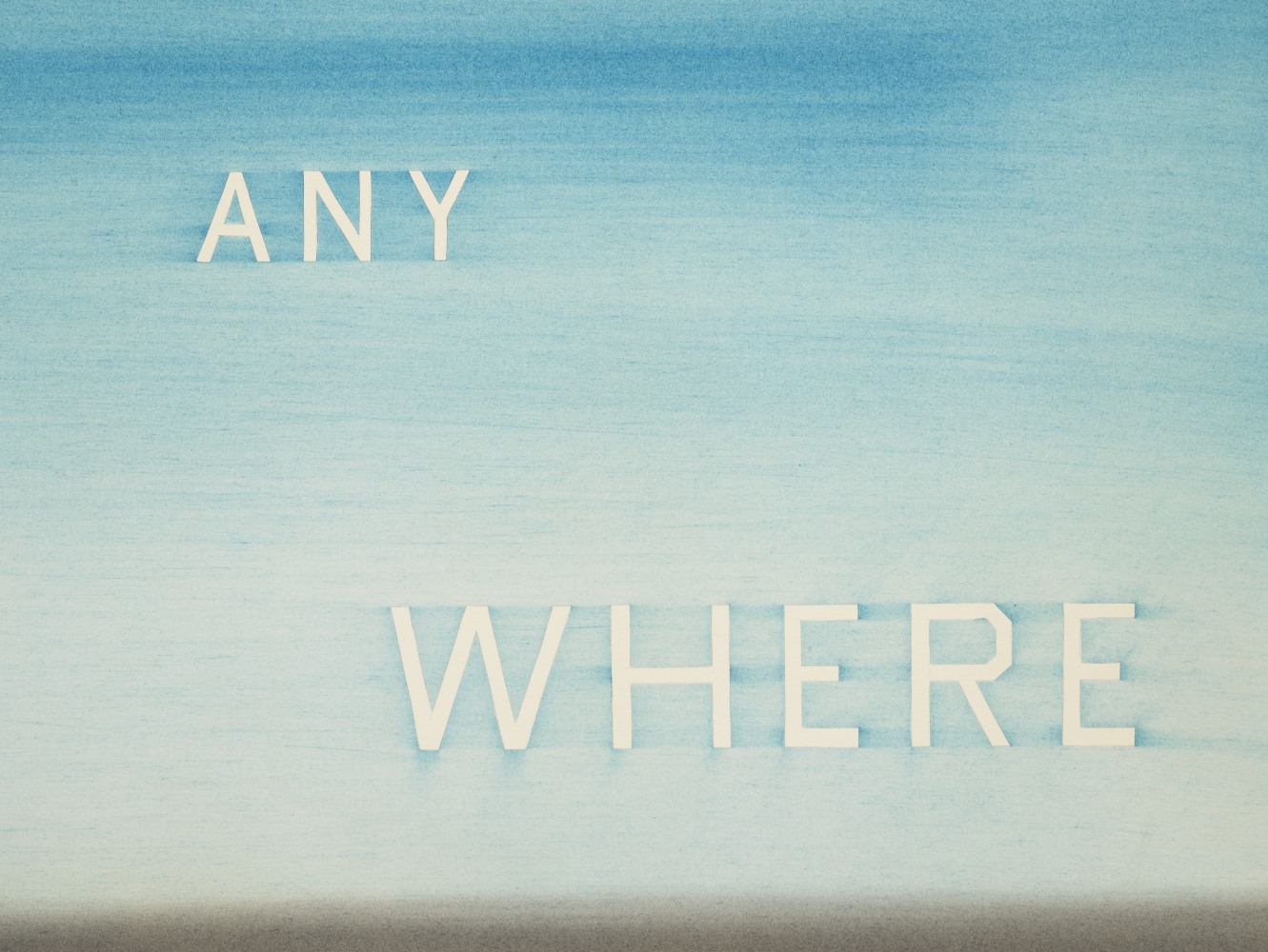 Ed Ruscha Any Where, 1983 Dry pigment on paper 14 1/2 x 23 inches 36.8 x 58.4 cm