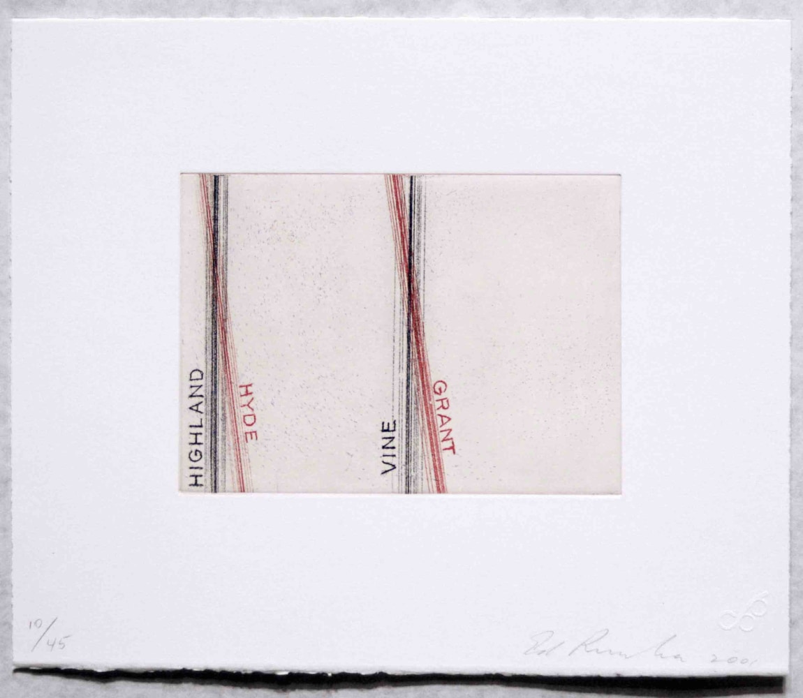 Ed Ruscha (b. 1937)
Highland, Hyde, from Los Francisco San Angeles, 2001
Soft ground etching
Image: 4 x 5 1/2 inches
Sheet: 8 1/4 x 9 1/2 inches
Edition of 45
Signed and numbered
RUS009