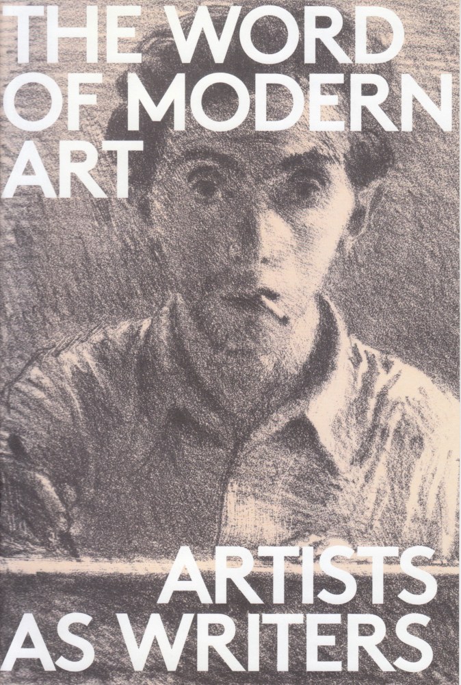 The Word of Modern Art: Artists as Writers