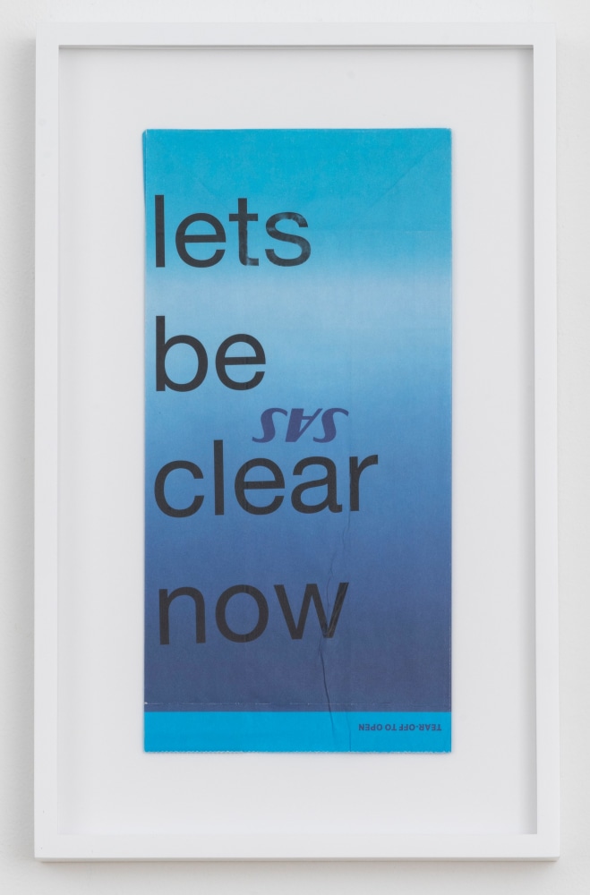 Cory Arcangel

lets be clear now,&amp;nbsp;2020

Hewlett Packard home office Laserjet on found Scandinavian Airlines vomit bag

Paper: 10 x 5 inches (25.4 x 12.7 cm)

Frame: 13 1/4 x 8 1/4 x 1 3/8 inches (33.7 x 21 x 3.5 cm)