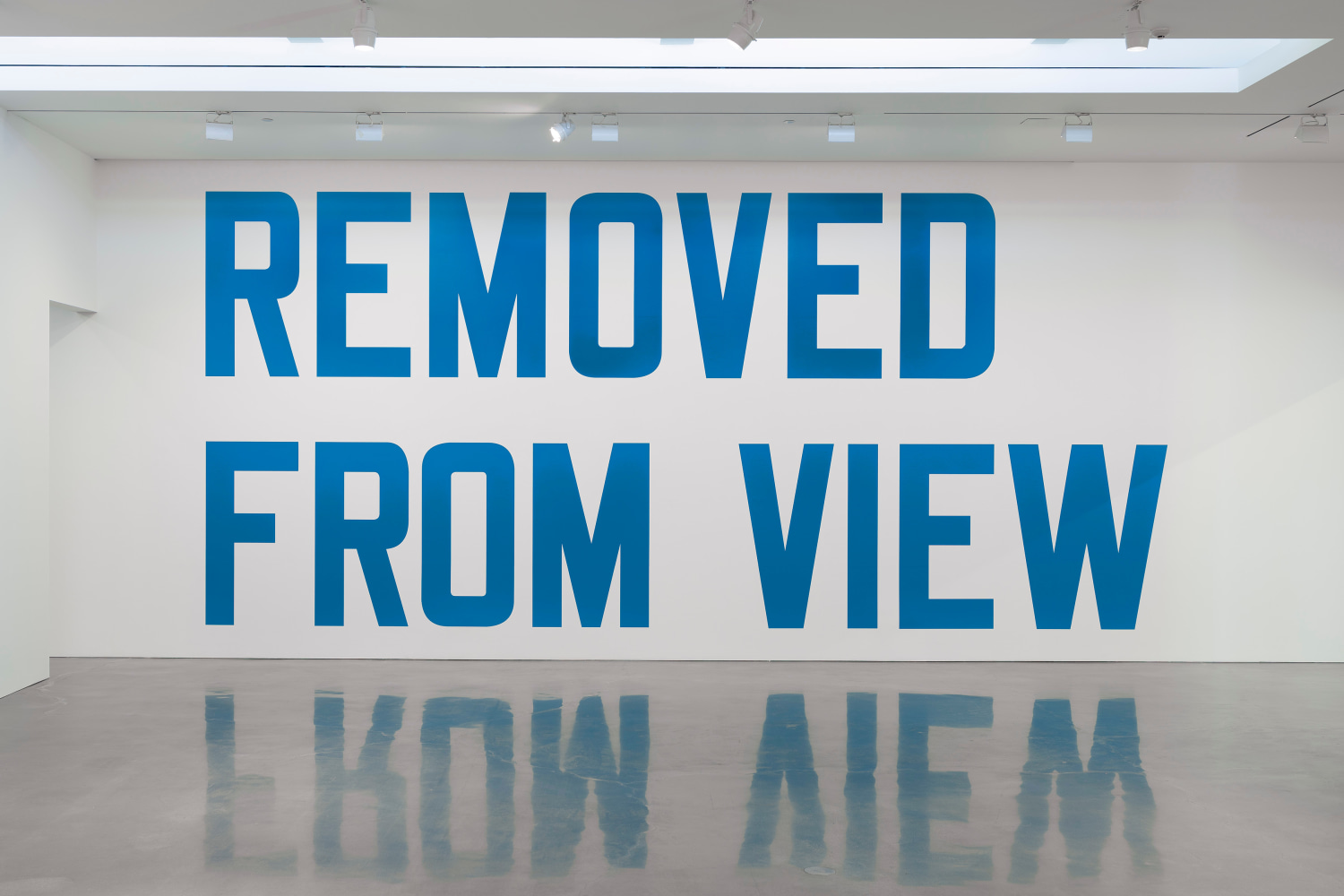 Lawrence Weiner
REMOVED FROM VIEW
2020
Language + the materials referred to
Dimensions Variable
$225,000