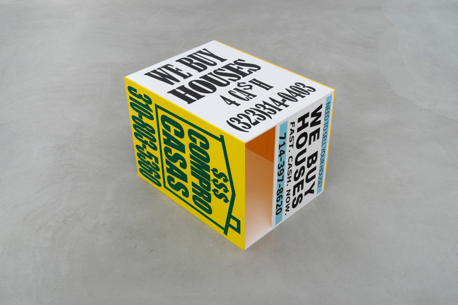 Walead Beshty
I BUY HOUSES FAST EASY CASH ANY CONDITION BANKRUPTCY DIVORCE FORCLOSURE MAJOR REPAIRS ABANDONED INHERITANCE (323) 834-2891; NEED TO SELL YOUR HOUSE? WE BUY HOUSES FAST. CASH. NOW. 714-397-8620; IMMIGRATION Services 323.582-9871 2407 Randolph St., HP; $$$ COMPRO CASAS 310-803-5360; DIVORCE CUSTODY 818-277-4006 Hablamos Espa.ol; WE BUY HOUSES 4 CA$H (323) 314-0403
2020
Cast acrylic, acrylic enamel, vinyl screen ink
18 x 18 x 24 inches (45.7 x 45.7 x 61 cm)

$50,000

DOUBLE CLICK IMAGE FOR MORE VIEWS