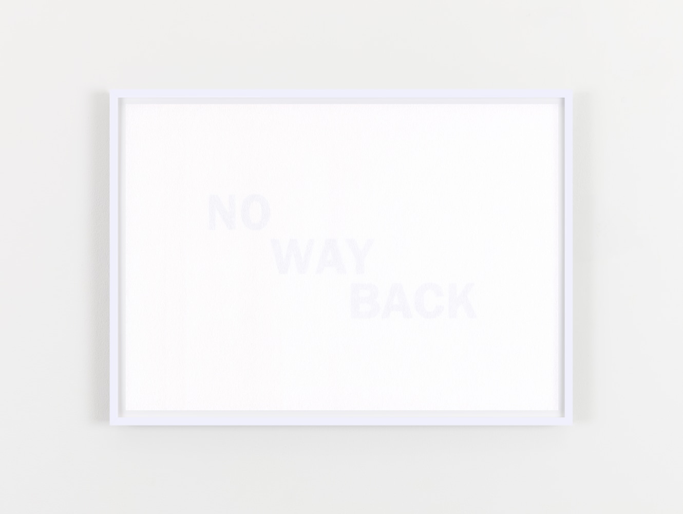 NO WAY BACK
2020
Inkjet print on reverse of 160gsm acid free paper
edition of 6
21 x 29.7 cm / 8.3 x 11.7 in unframed
​&amp;euro;4,000 ex VAT&amp;nbsp;