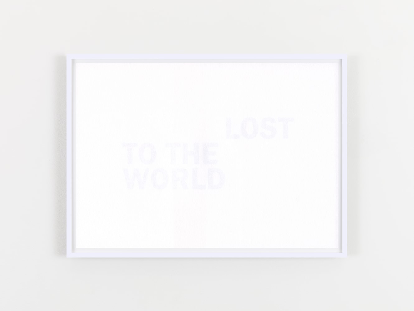 LOST TO THE WORLD
2020
Inkjet print on reverse of 160gsm acid free paper
edition of 6
21 x 29.7 cm / 8.3 x 11.7 in unframed
&amp;euro;4,000 ex VAT