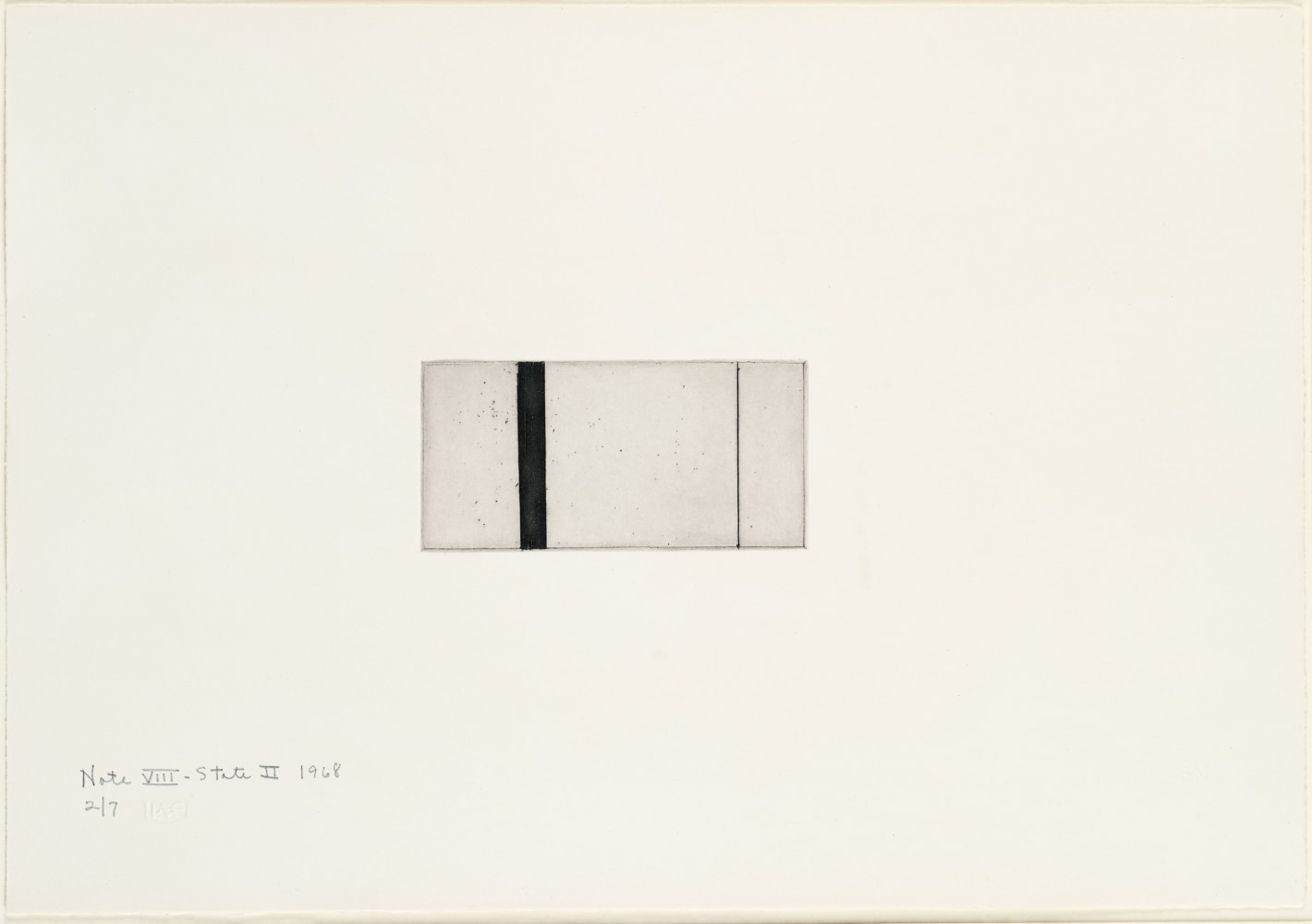 Barnett Newman

Note VIII (State II), 1968

Etching, printed in black on Italia white wove paper

2 15/16 x 5 15/16 inches, Plate

14 x 19 7/8 inches, Sheet

Edition of 7

Private Collection