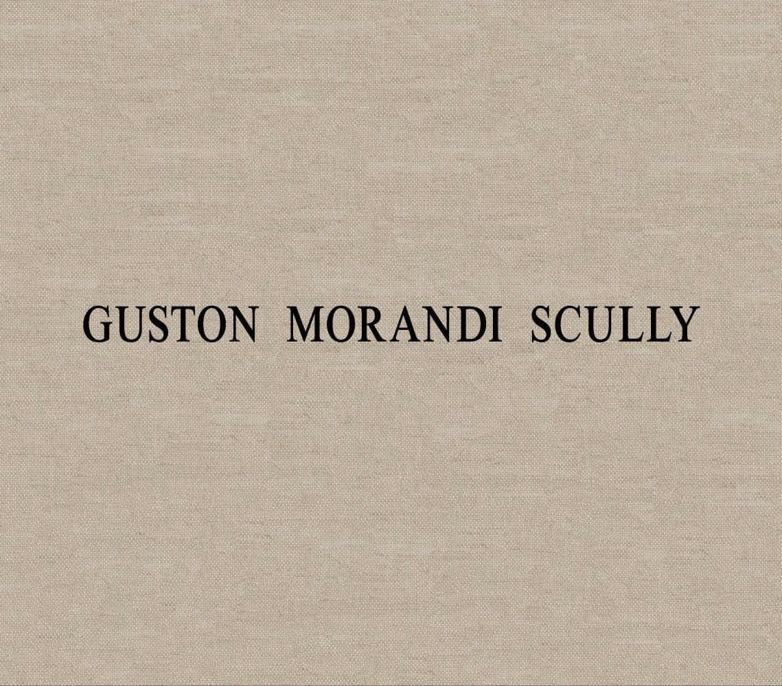 Guston/Morandi/Scully