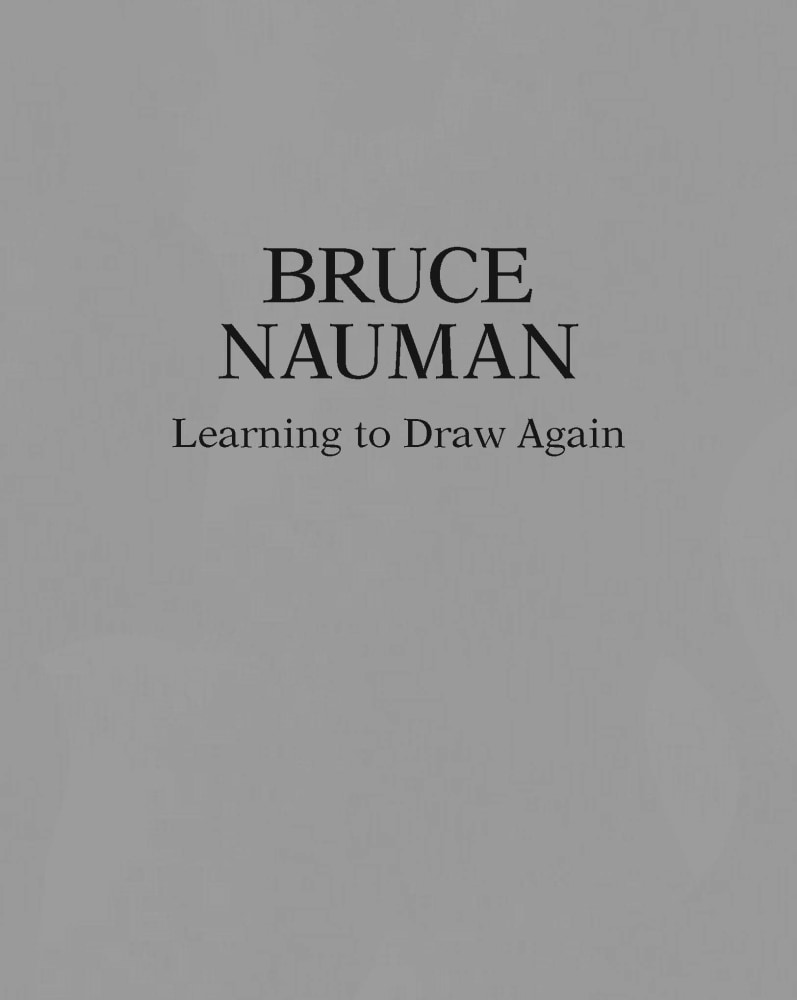 grey book cover with black text 'Bruce Nauman: Learning to Draw Again'