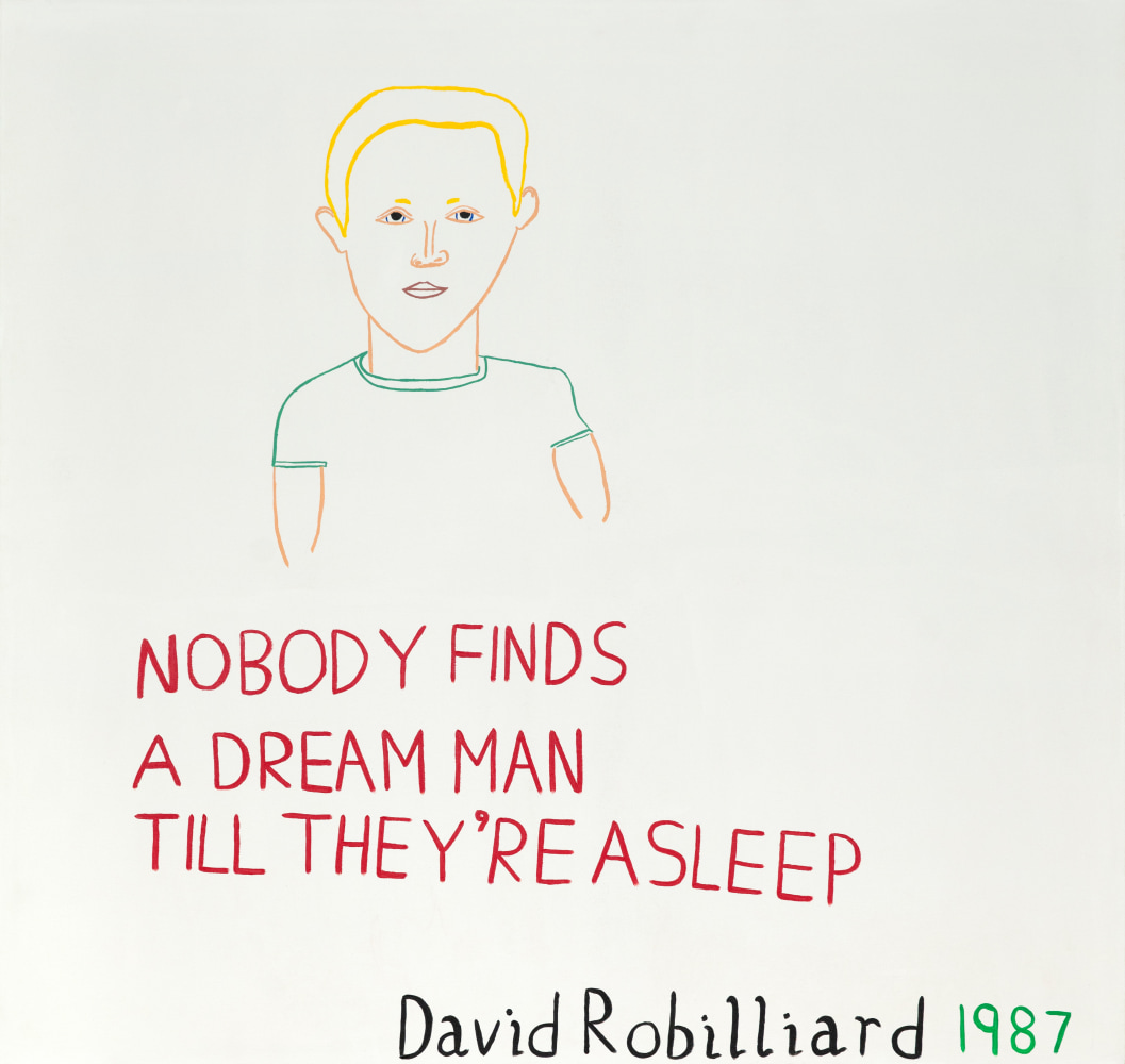 David Robilliard,&amp;nbsp;Nobody Finds a Dream Man Till They&amp;rsquo;re Asleep, 1987
&amp;nbsp;