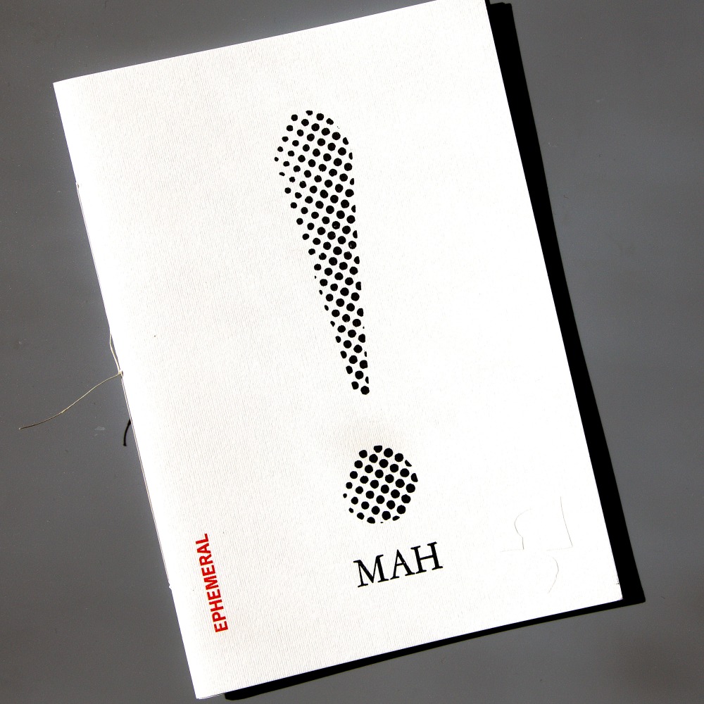 MAH! #13&amp;nbsp;&amp;ndash; Ephemeral (cover)
Cinzia N. Rojas,&amp;nbsp;2021

Letterpress and hand-pulled gravures on Magnani paper
12 pages, 6&amp;rdquo;3/4 x 9&amp;rdquo;1/2, hand-stitched
Edition of 42
&amp;euro;46

PURCHASE