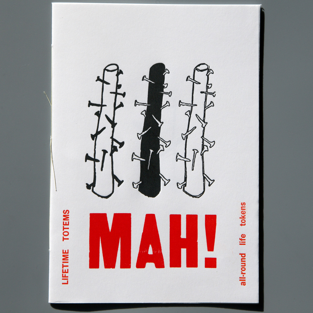 MAH! #15 &amp;ndash; Totems for a lifetime&amp;nbsp;(cover)
Franco Marinai,&amp;nbsp;2021

Letterpress on Magnani paper
12 pages, 6&amp;rdquo;1/4 x 9&amp;rdquo;1/2, hand-stitched
Edition of 44
&amp;euro;46

PURCHASE