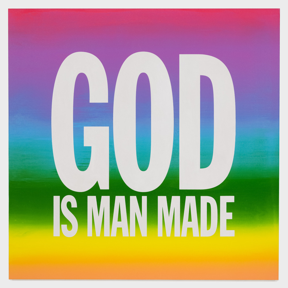 John Giorno GOD IS MAN MADE, 2015 Enamel on linen 40h x 40w in