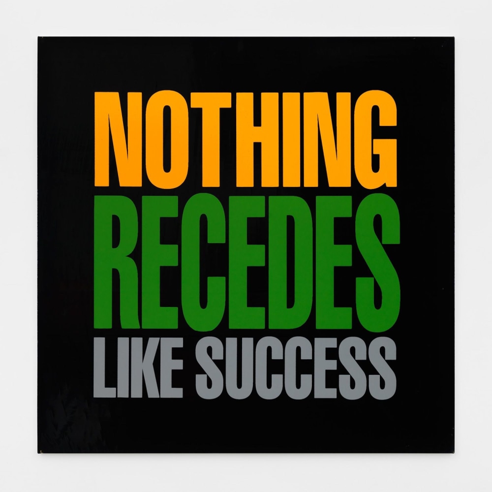 NOTHING RECEDES LIKE SUCCESS, 1989
Silkscreen on vinyl
48h x 48w in
